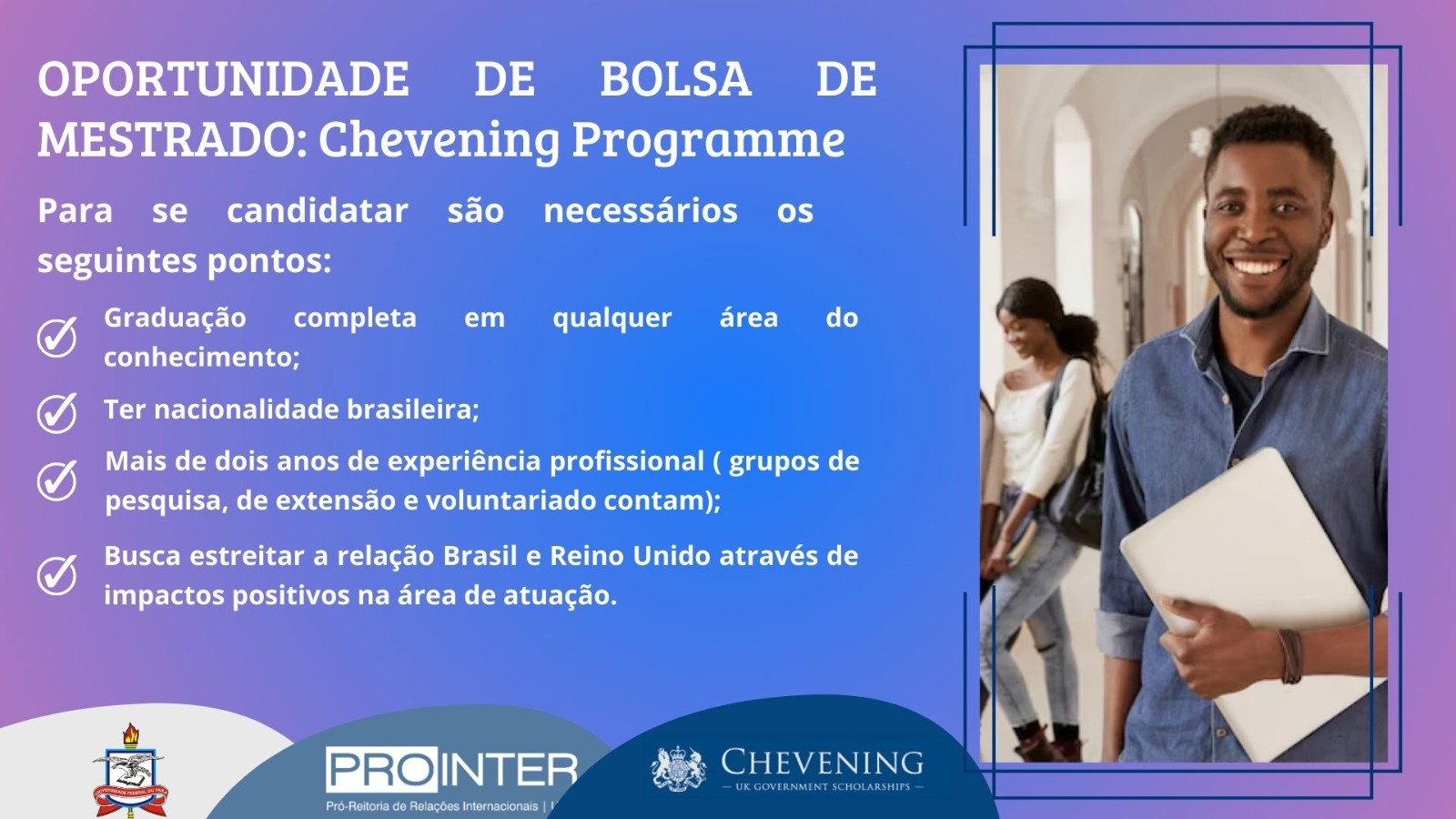 OPORTUNIDADE DE BOLSA DE MESTRADO: Chevening Programme