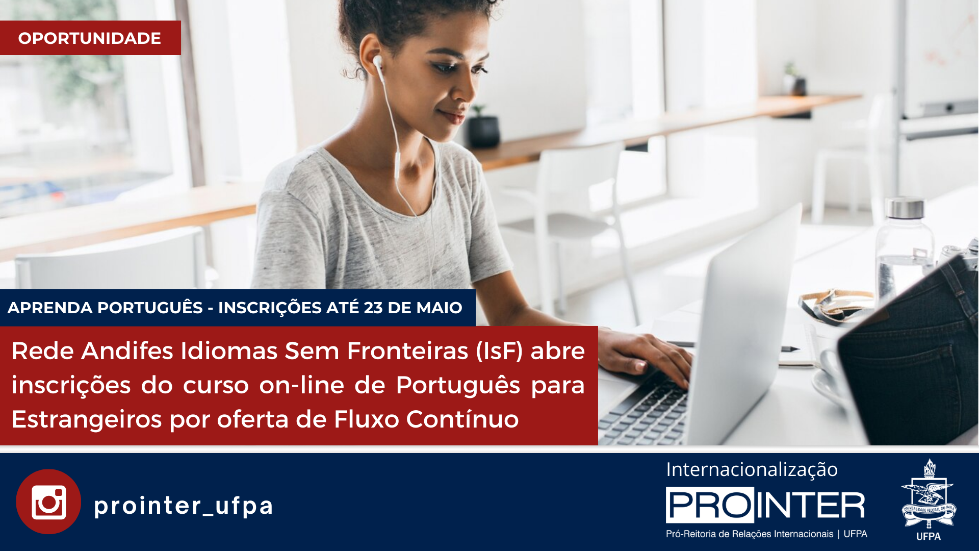 Rede Andifes Idiomas Sem Fronteiras (IsF) abre inscrições do curso on-line de Português para Estrangeiros por oferta de Fluxo Contínuo