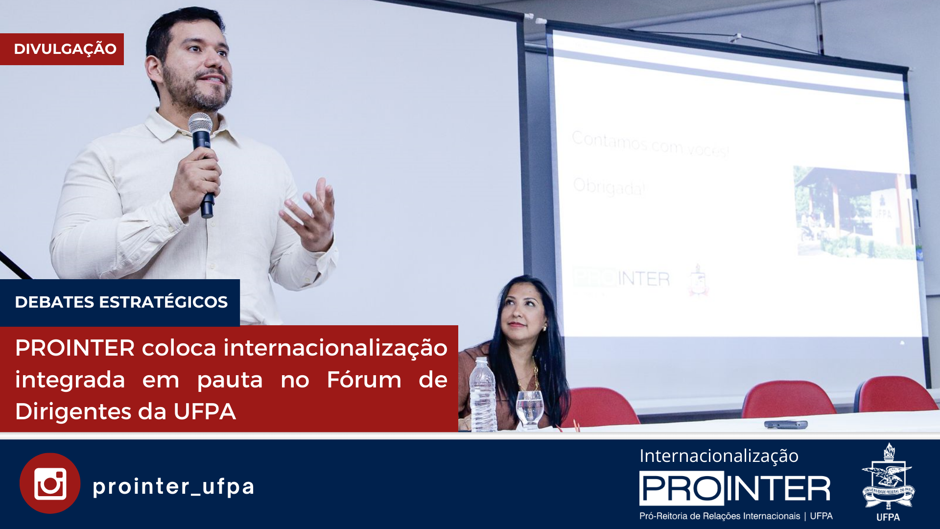 PROINTER coloca internacionalização integrada em pauta no Fórum de Dirigentes da UFPA