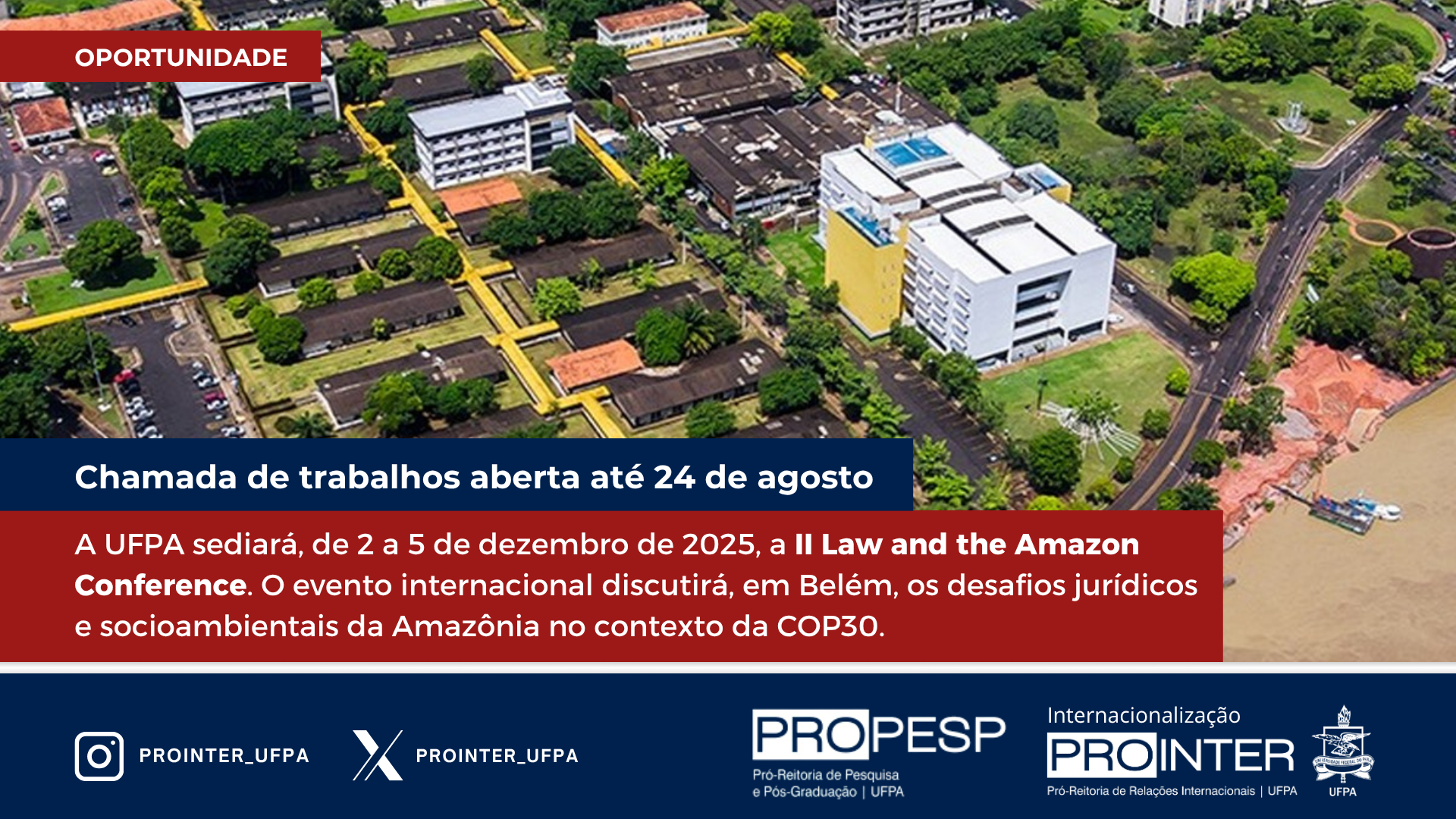 Chamada aberta para submissão de trabalhos na II Law and the Amazon International Conference, que será realizada na UFPA em dezembro de 2025