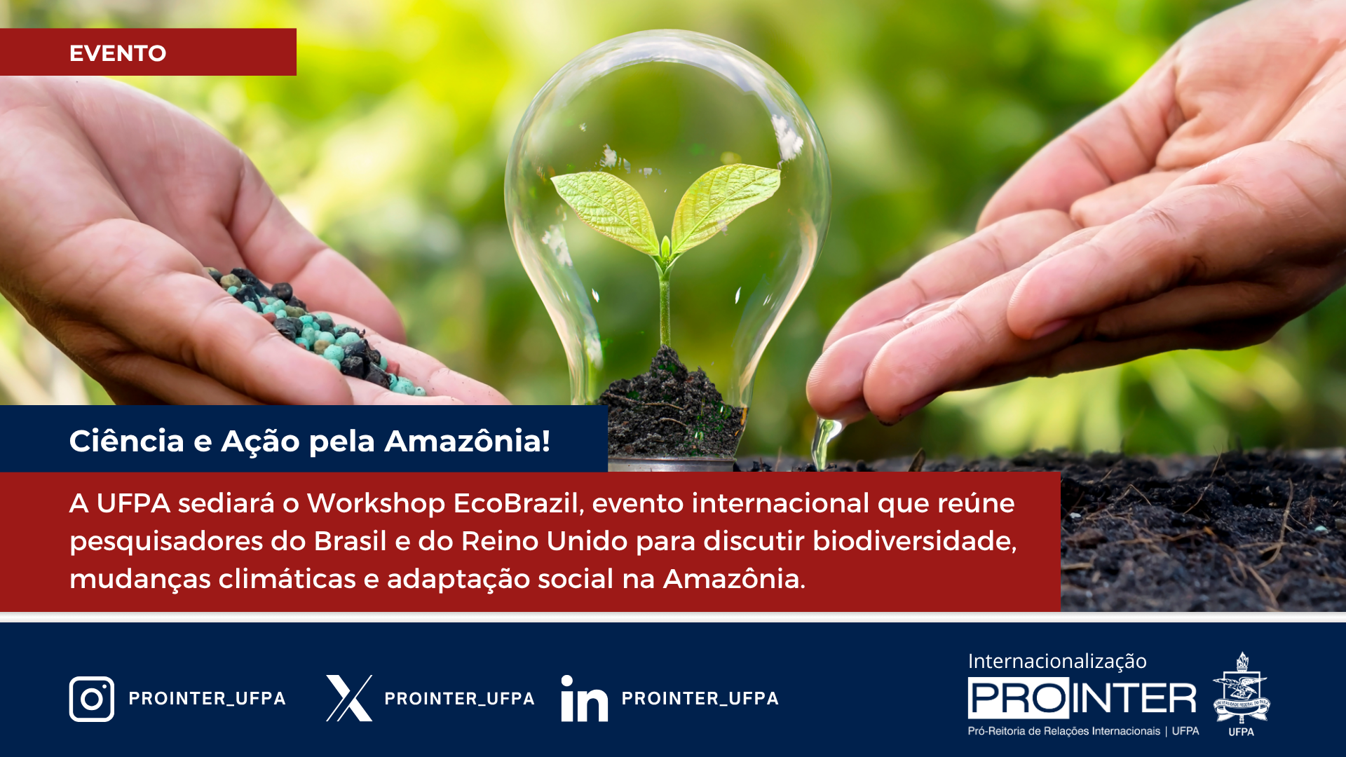 UFPA recebe Workshop EcoBrazil sobre biodiversidade, mudanças climáticas e adaptação social